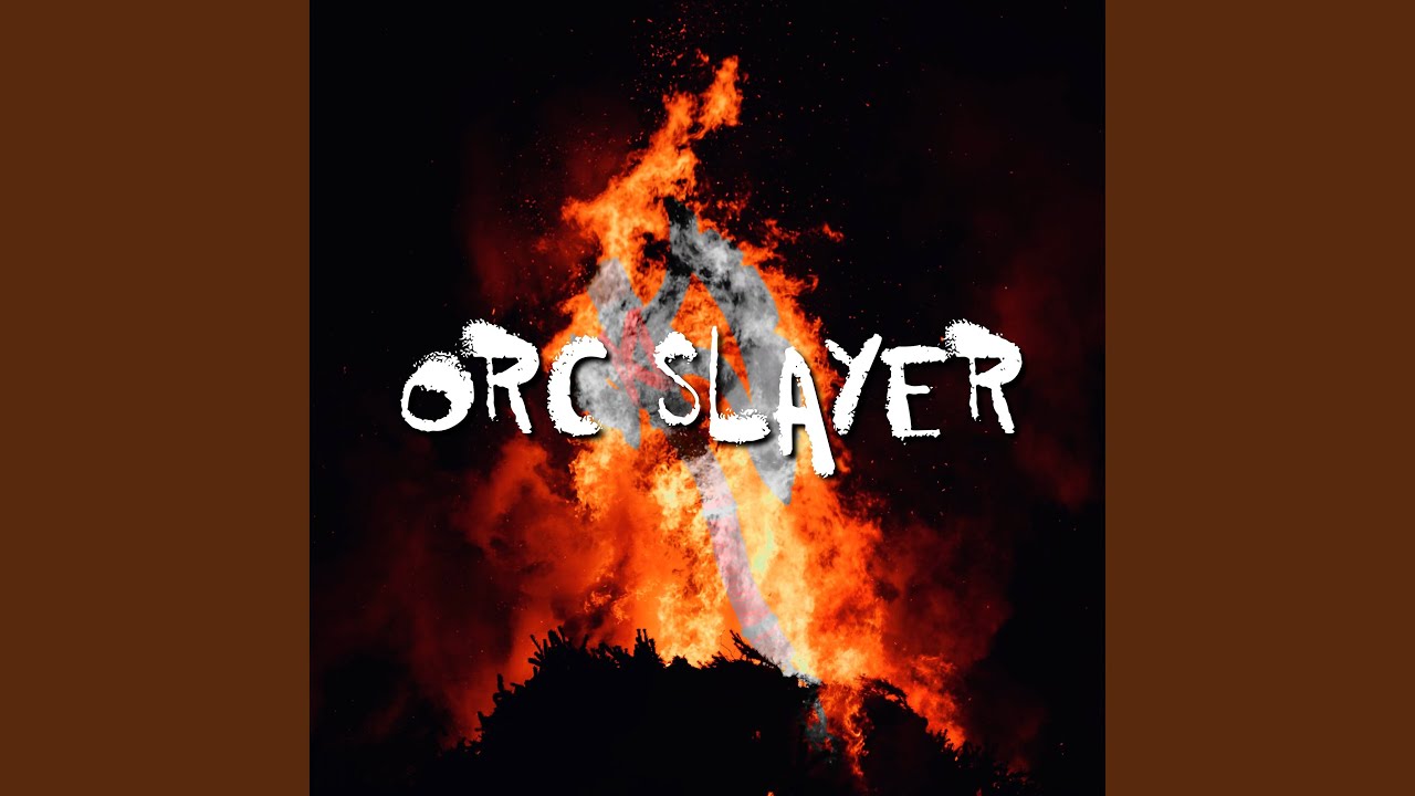 Orc Slayer