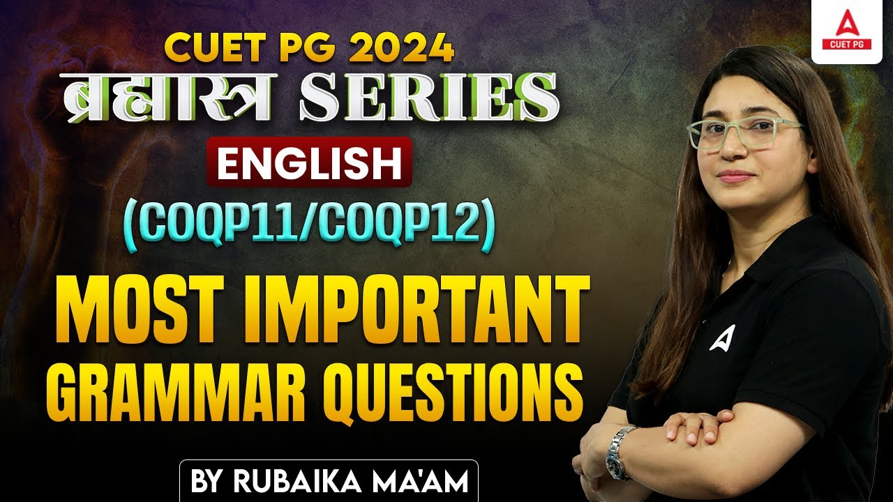 CUET PG 2024 English Grammar Most Important Questions | By Rubaika Ma'am