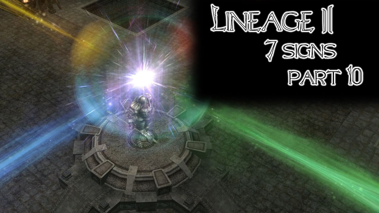 10/12 Lineage 2 - Seven Signs, To the Monastery of Silence