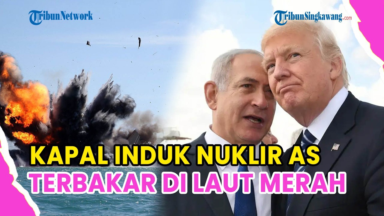 KAPAL INDUK NUKLIR AS USS GERALD R FORD AS TERBAKAR DI LAUT MERAH, AS: BUKAN DIBOM IRAN