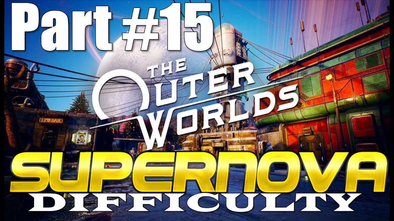 The Outer Worlds Supernova Difficulty Walkthrough Part 15 Solution Vital Gameplay HD 1080p