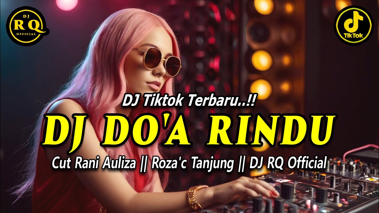DJ DO'A RINDU (CUT RANI AULIZA) REMIX FULL BASS