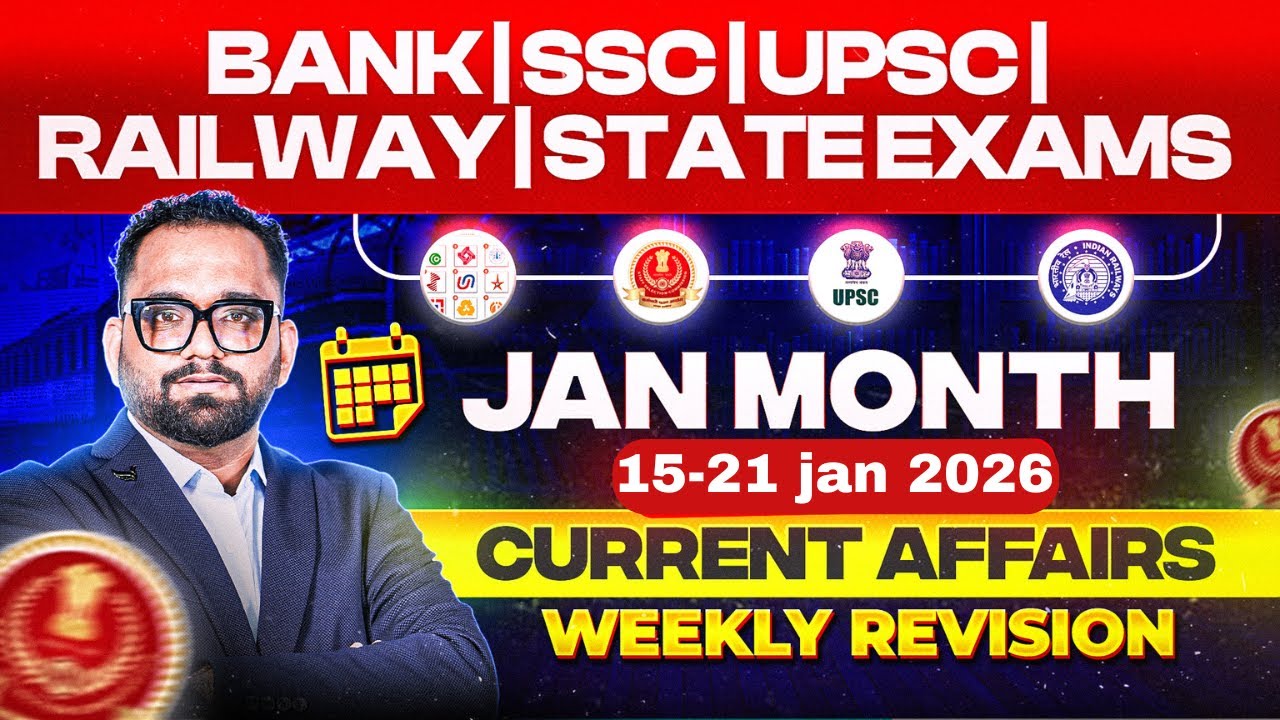 Current Affairs Weekly Revision | 15&ndash;21 January 2026 | By Ashish Gautam Sir