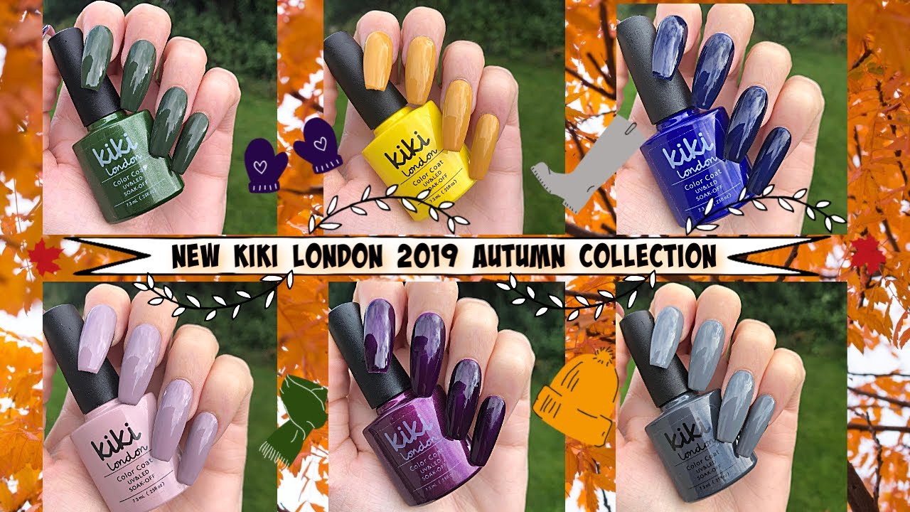 New FALL Gel Polish Collection 2019 | Kiki London Review