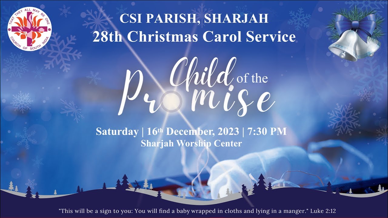 28th CSI Parish Sharjah Carol Service - 2023