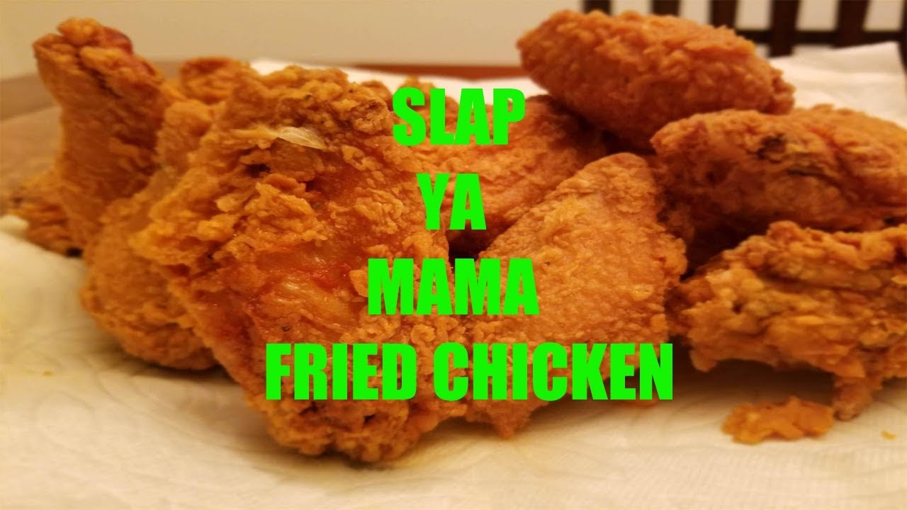 Chucks SLAP YA MAMA FRIED CHICKEN!!!!!!
