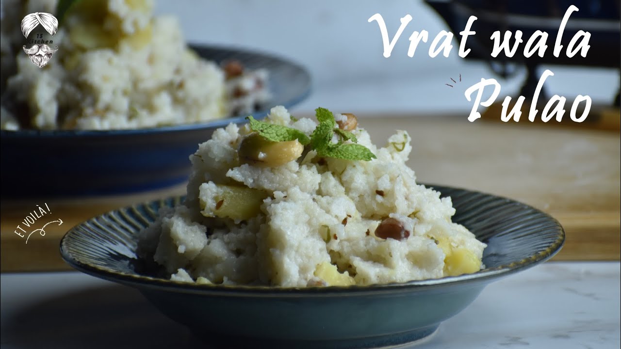 Vrat Wala Pulao | Sama Ke Chawl Ka Pulao | Navratri Special | Chef Jaspreet Singh | 13 Kitchen