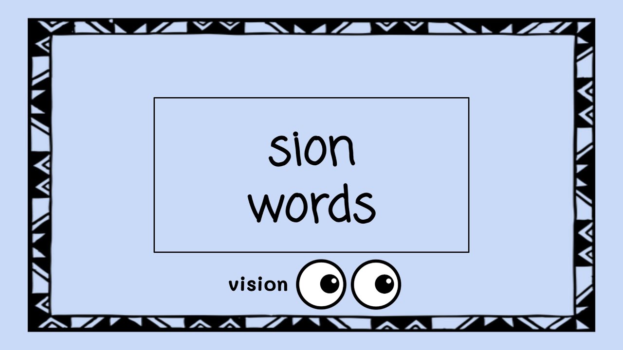 sion Words - 4 Minute Phonics