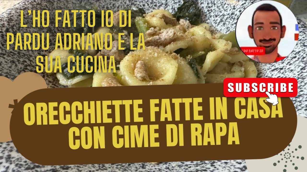 ORECCHIETTE FATTE IN CASA CONDITE CON CIME DI RAPA