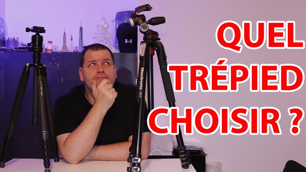 COMMENT choisir son TRÉPIED ? Exemple avec Manfrotto et Triopo