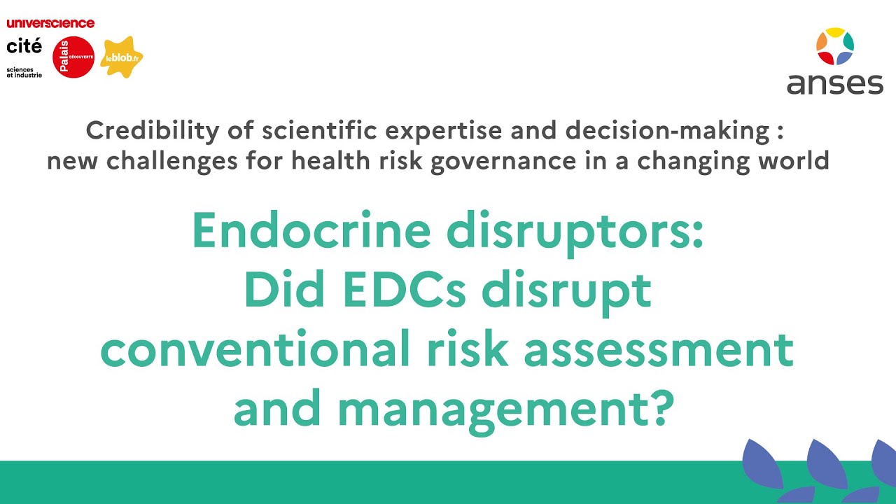 Endocrine disruptors : Did EDCs disrupt conventional risk assessment and management ?