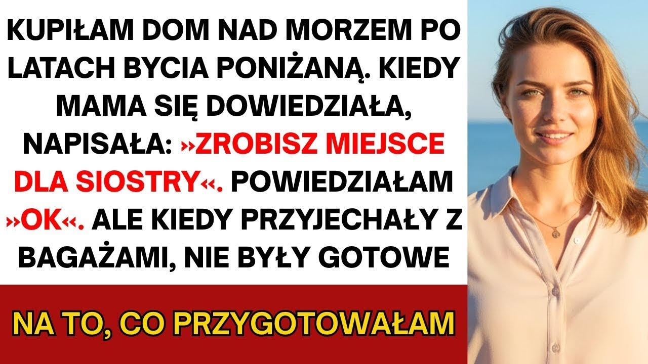 Rodzice przywieźli moją siostrę, by zamieszkała bez pytania, lecz nie byli gotowi na moją reakcję