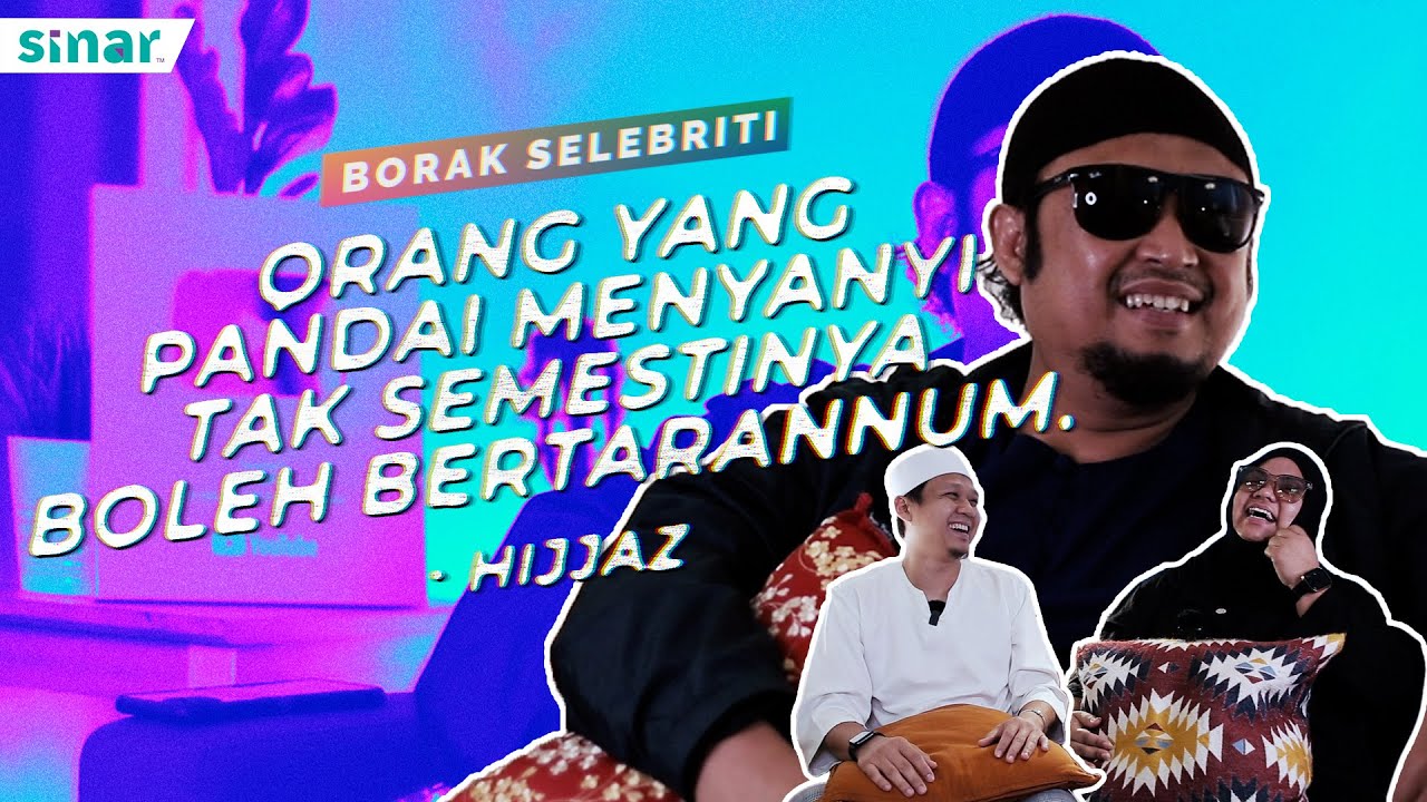 Orang Yang Pandai Menyanyi Tak Semestinya Boleh Bertarannum - Hijjaz