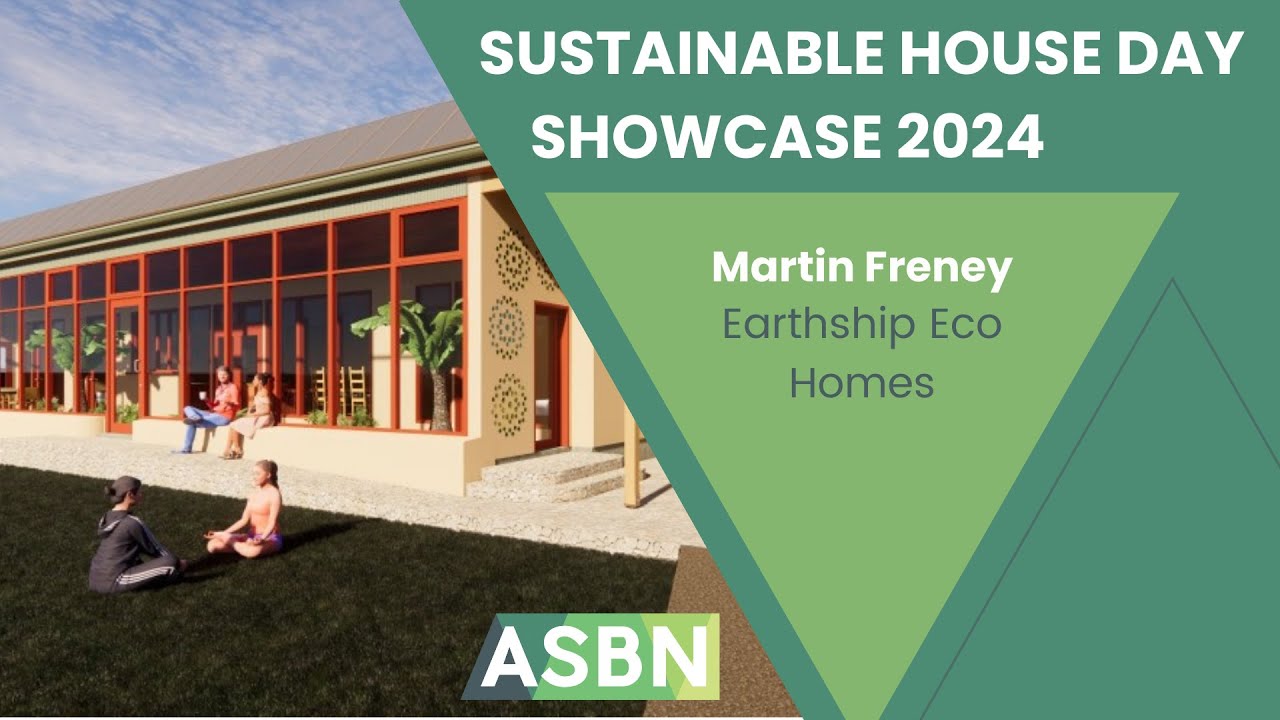 ASBN Sustainable House Day Showcase 2024 | Martin Freney | Earthship Eco Homes