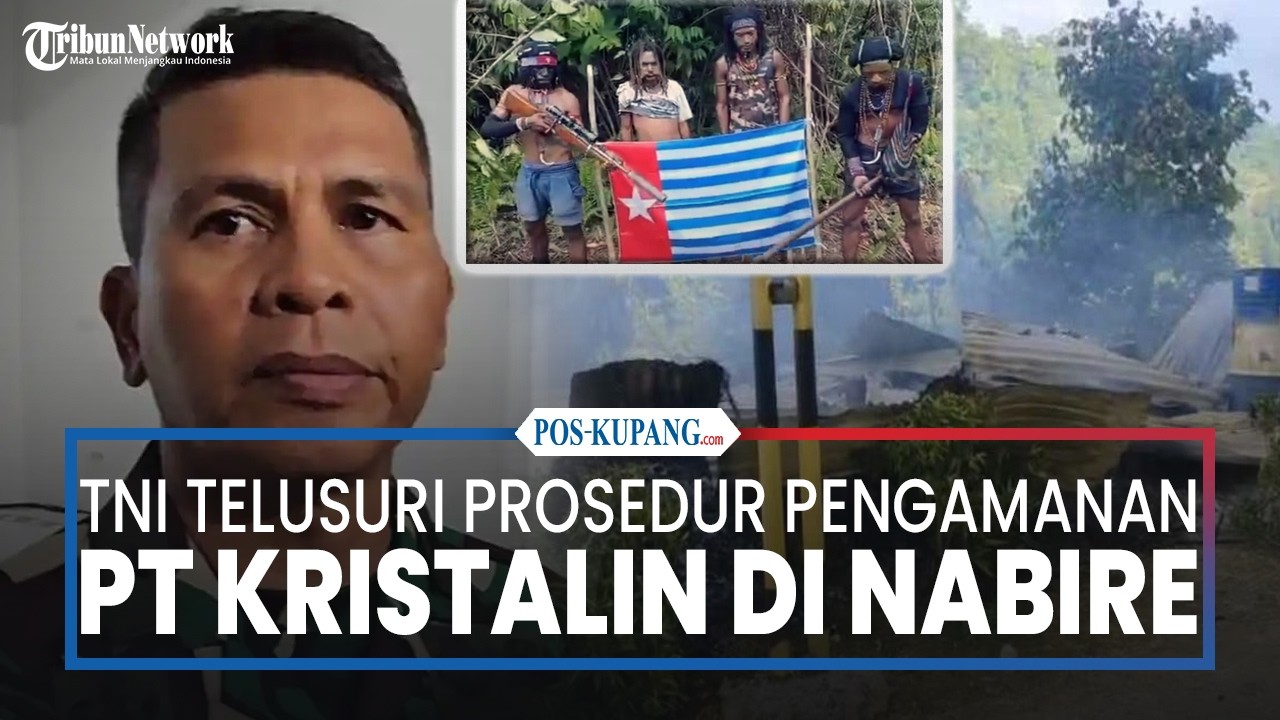 TNI Telusuri Prosedur Pengamanan PT Kristalin Nabire