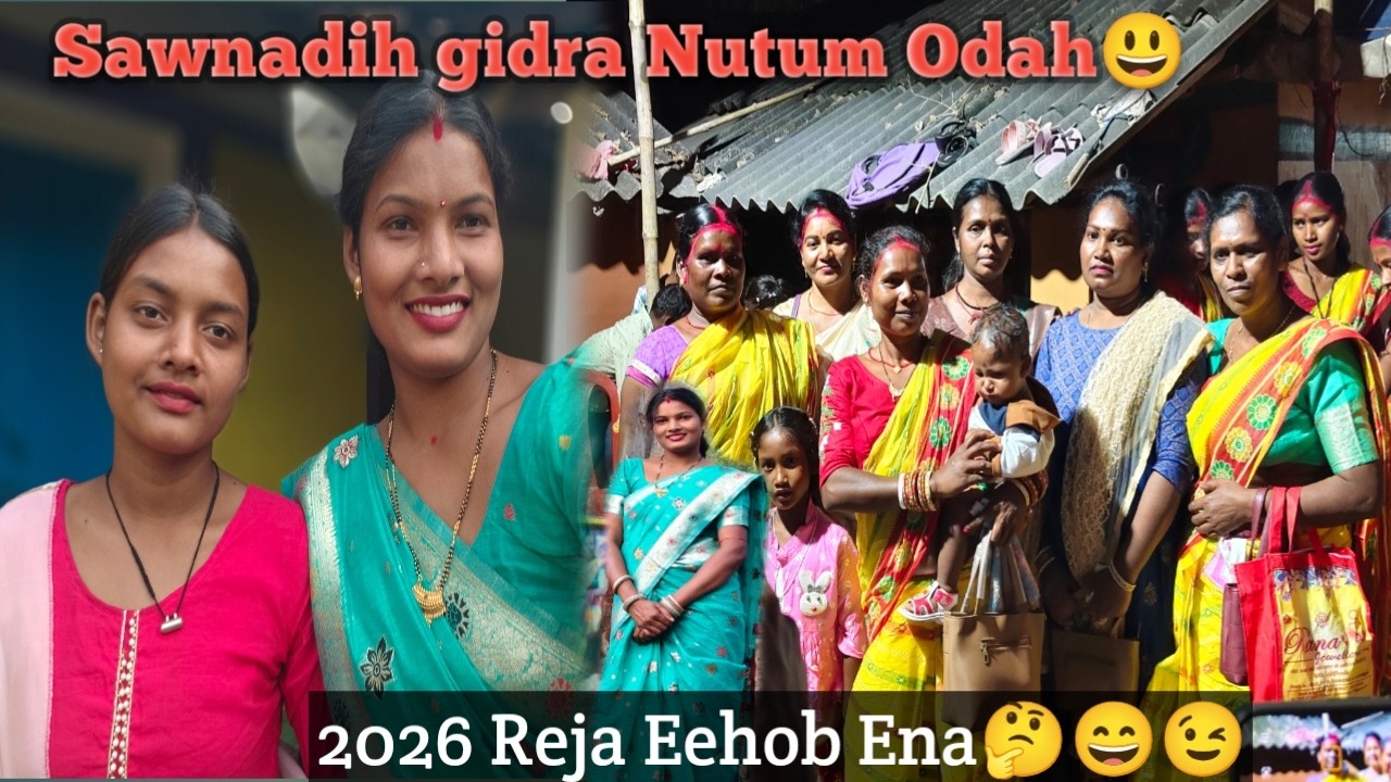 Sawnadih gidra Nutum odah# Le sen lena♥️2026 Rejah Ehob Newta✅ Murmu family blogss#l Aatudisom vlog🥰