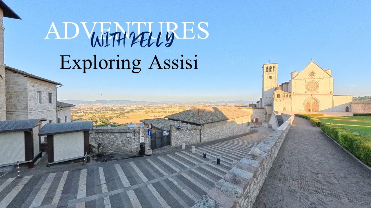 Adventures With Kelly - Rome Trip Episode 1: Exploring Assisi