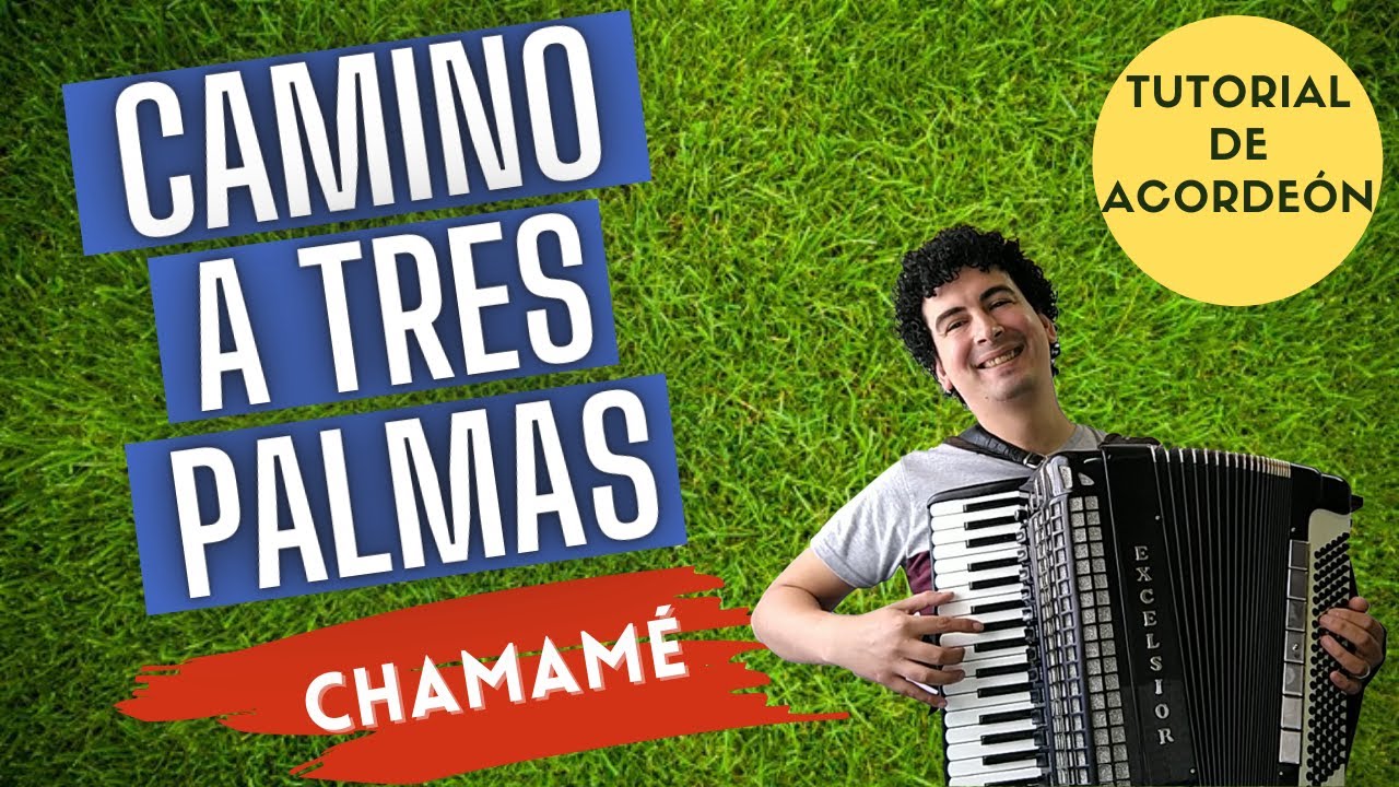 🚀 CAMINO A TRES PALMAS - TUTORIAL PARA ACORDEON A PIANO - CHAMAMÉ