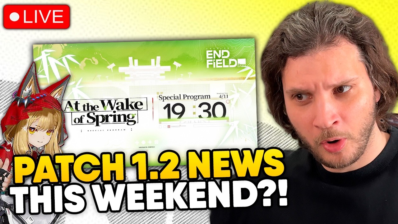 EASTER MONDAY!! Endfield 1.2 Patch Livestream NEWS?!