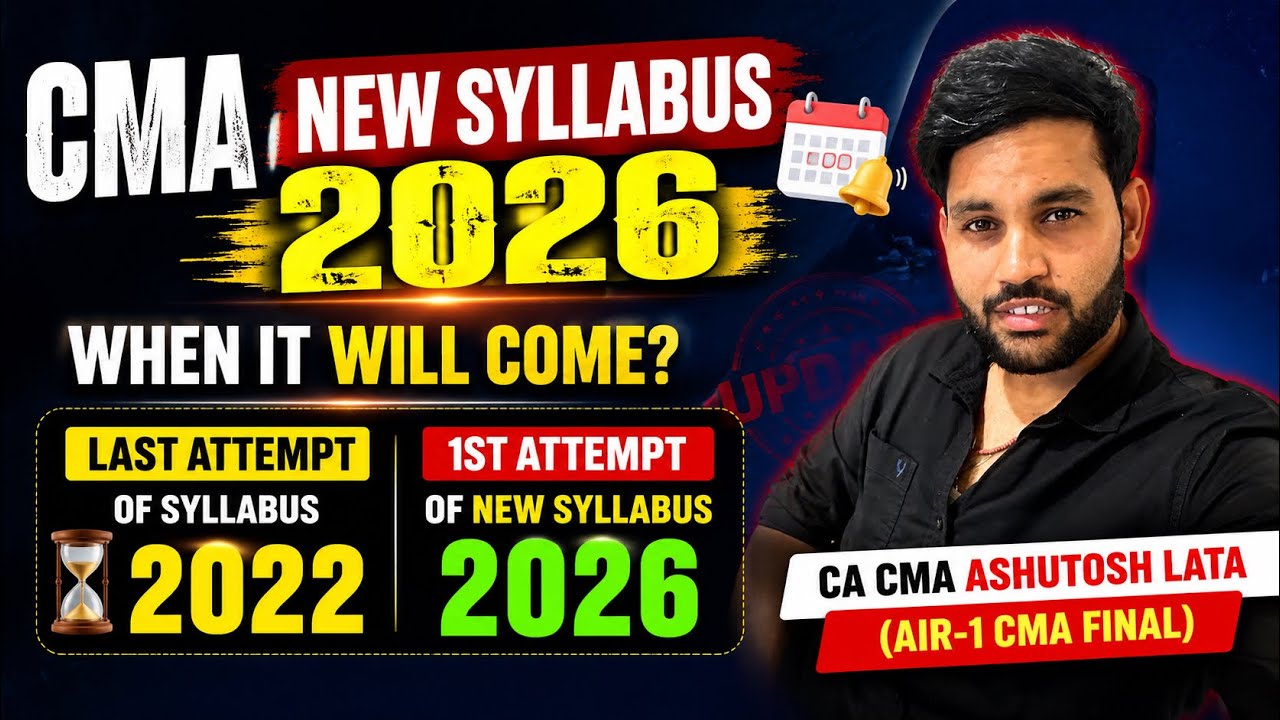 CMA NEW Syllabus 2026 || WHEN NEW SYLLABUS WILL RELEASE FOR CMA STUDENTS