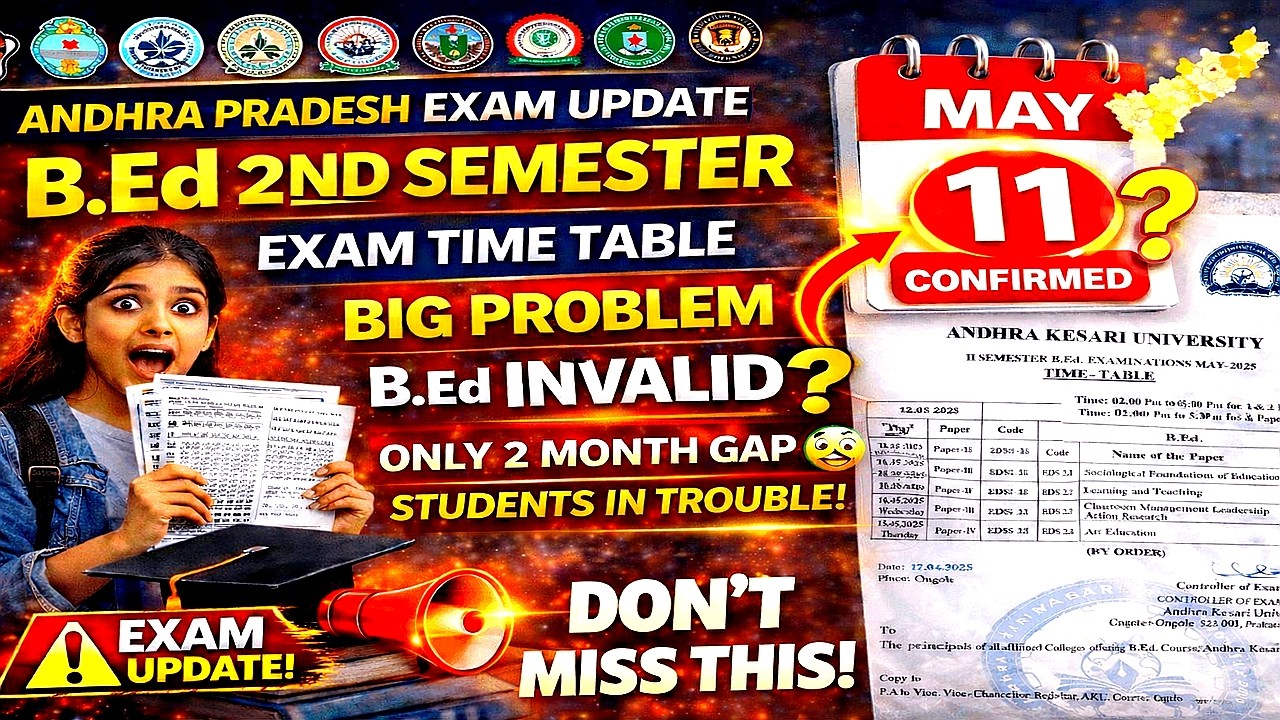 B.Ed 2nd Sem Big Update , Exam Date 11 May Confirmed?  Andhra Pradesh B.Ed Time Table |Career Odisha