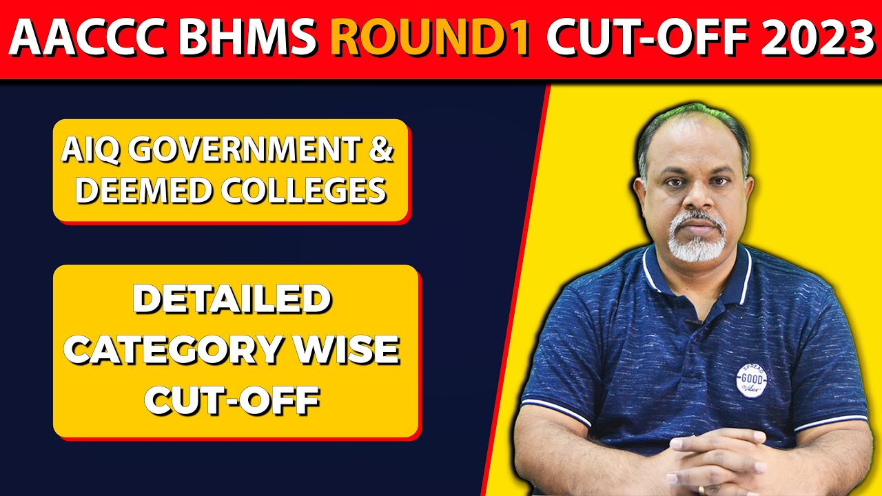 AACCC BHMS Round 1 Cut-off 2023 | Deemed & Govt. Colleges | 