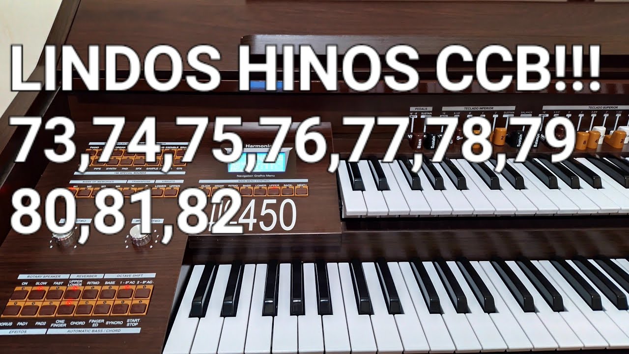 LINDOS HINOS CCB- 73-74-75-76-77-78-79-80 81-82  TOCADO NO ÓRGÃO HARMONIA HS-450