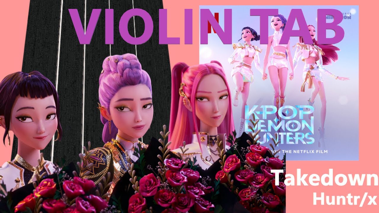 Takedown - Huntr/X (Violin Tab)
