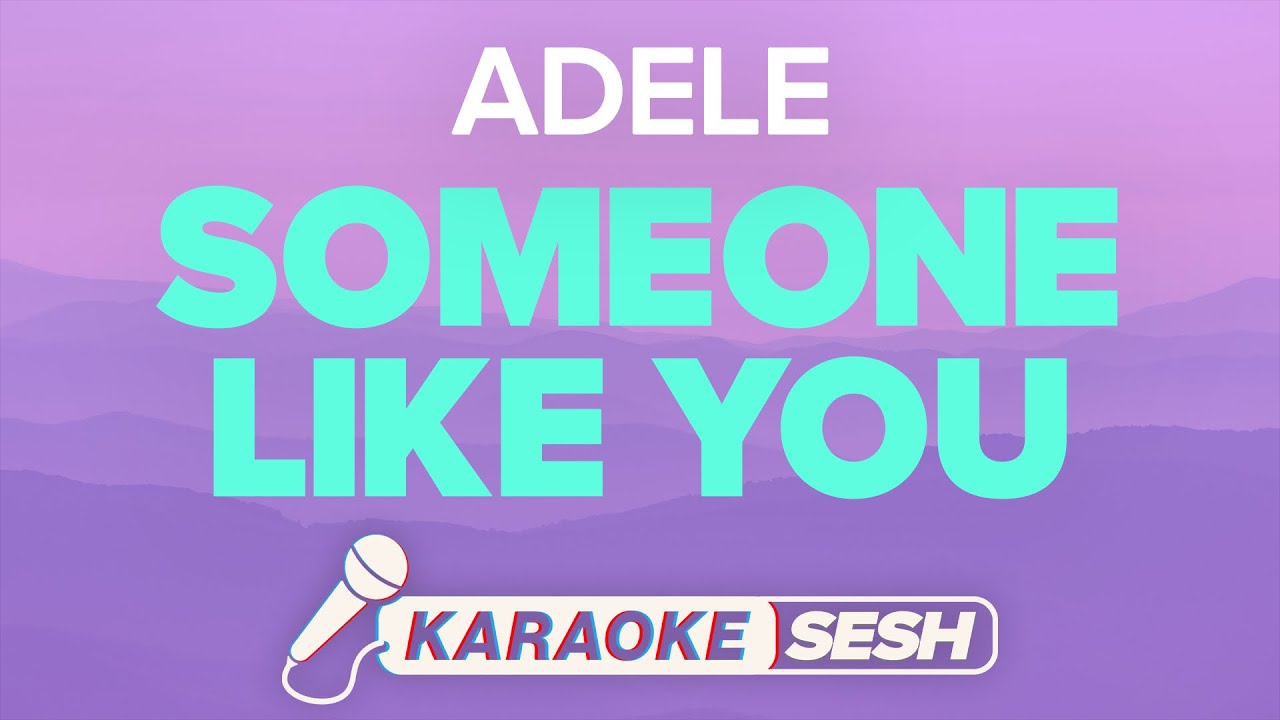 Adele - Someone Like You (Karaoke)