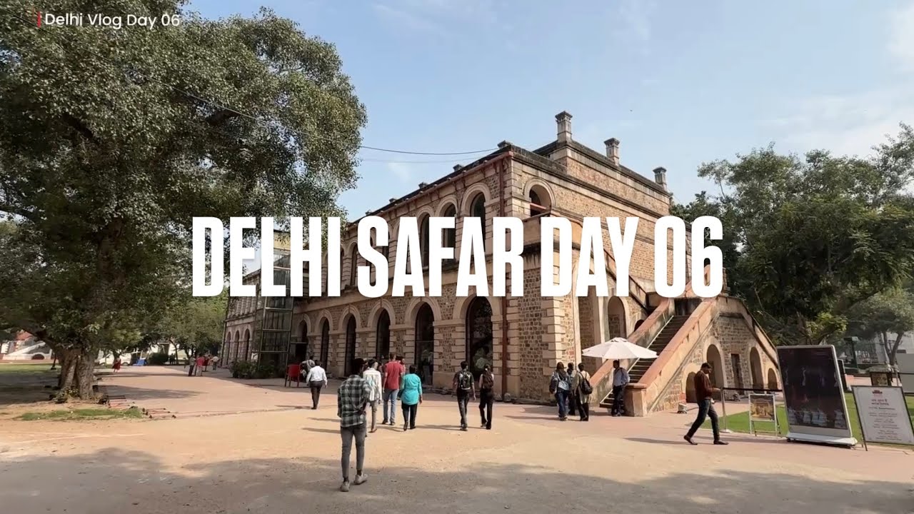 Kuch aisa raha mera Delhi ka Safar 