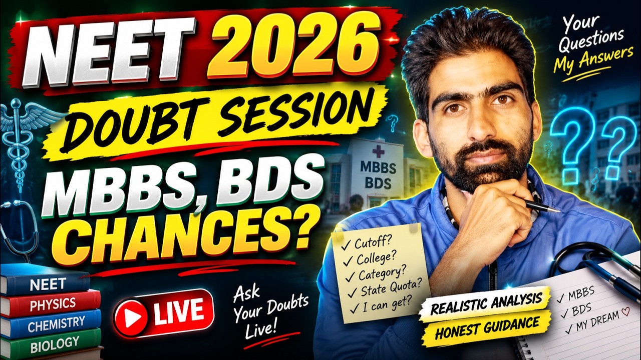 NEET 2026 DOUBT SESSION 🔥 MBBS/BDS Chances? | Cutoff, College & Counselling Questions Answered