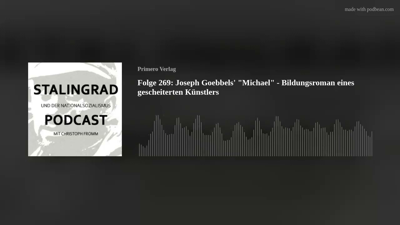 Folge 269: Joseph Goebbels' 