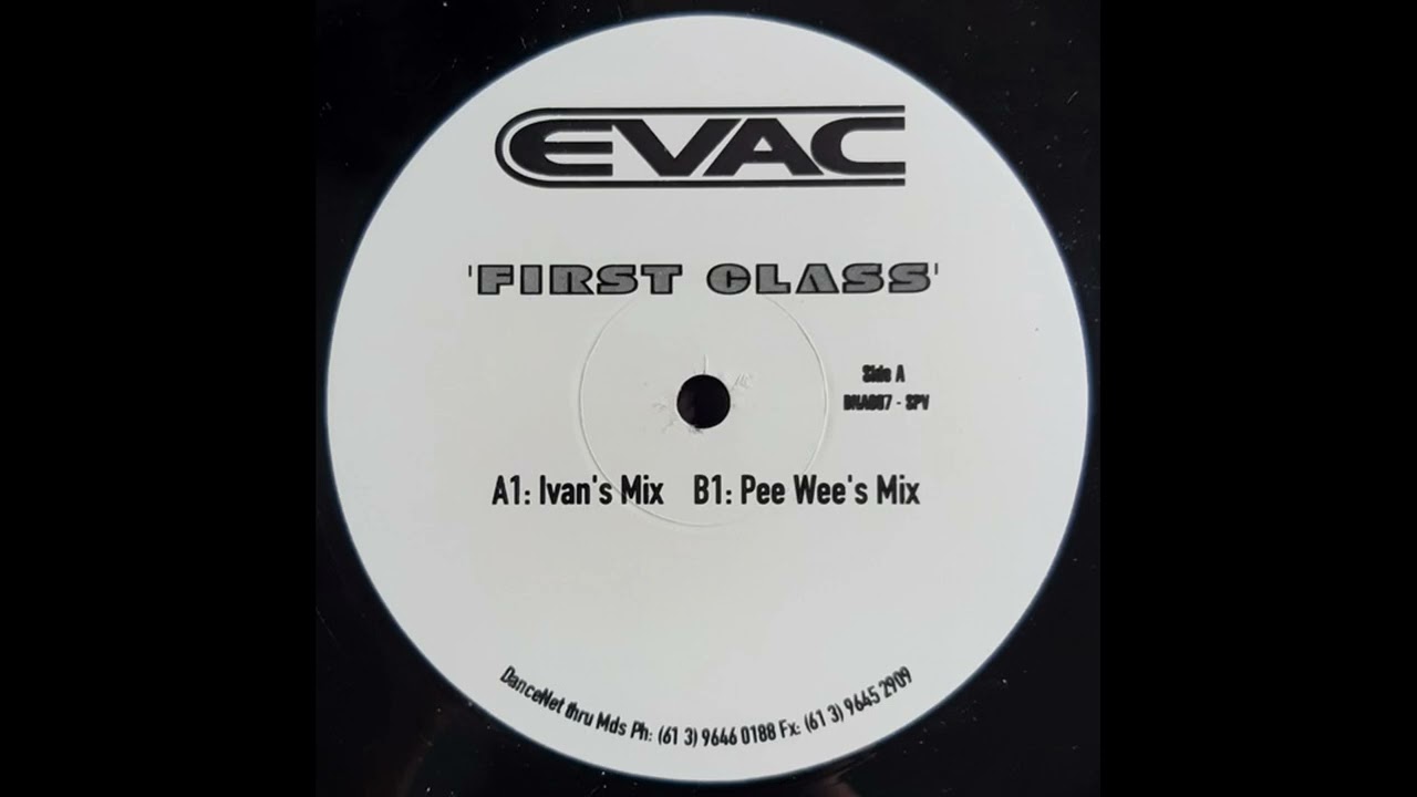 Evac - First Class (Ivan's Mix)