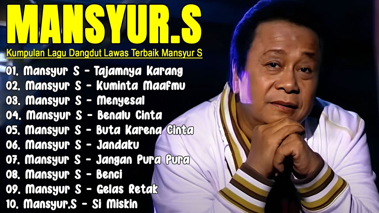 🎀 Mansyur.S | Lagu Dangdut Terbaik🎀  Mansyur S - Dangdut Lawas Nostalgia 🎀 Tajamnya Karang