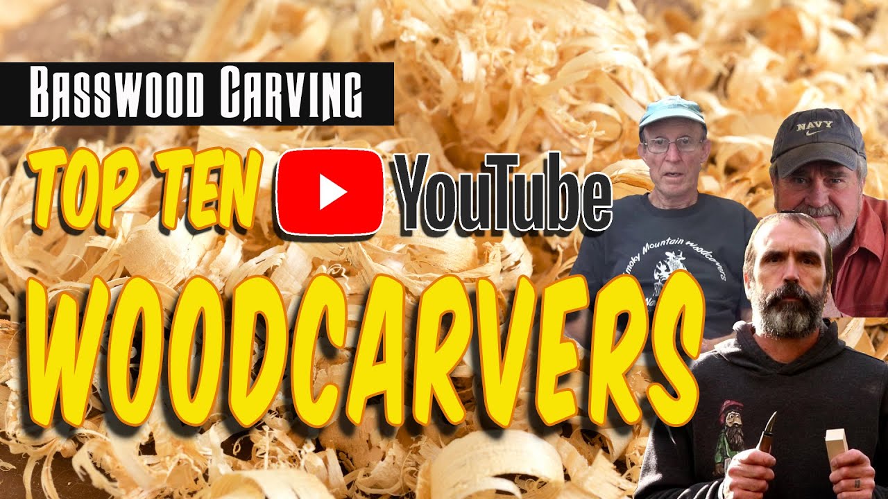 Top Ten Woodcarvers on Youtube