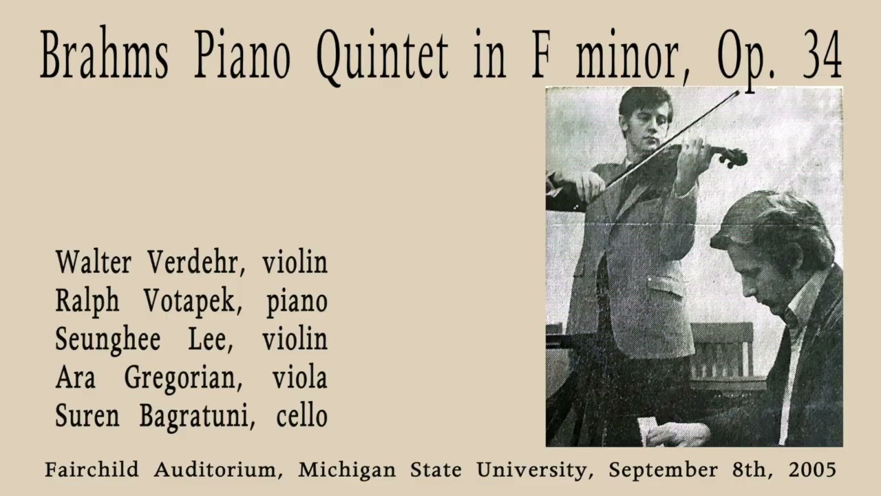 Brahms Piano Quintet  in f minor, Ralph Votapek,piano , Walter Verdehr,violin