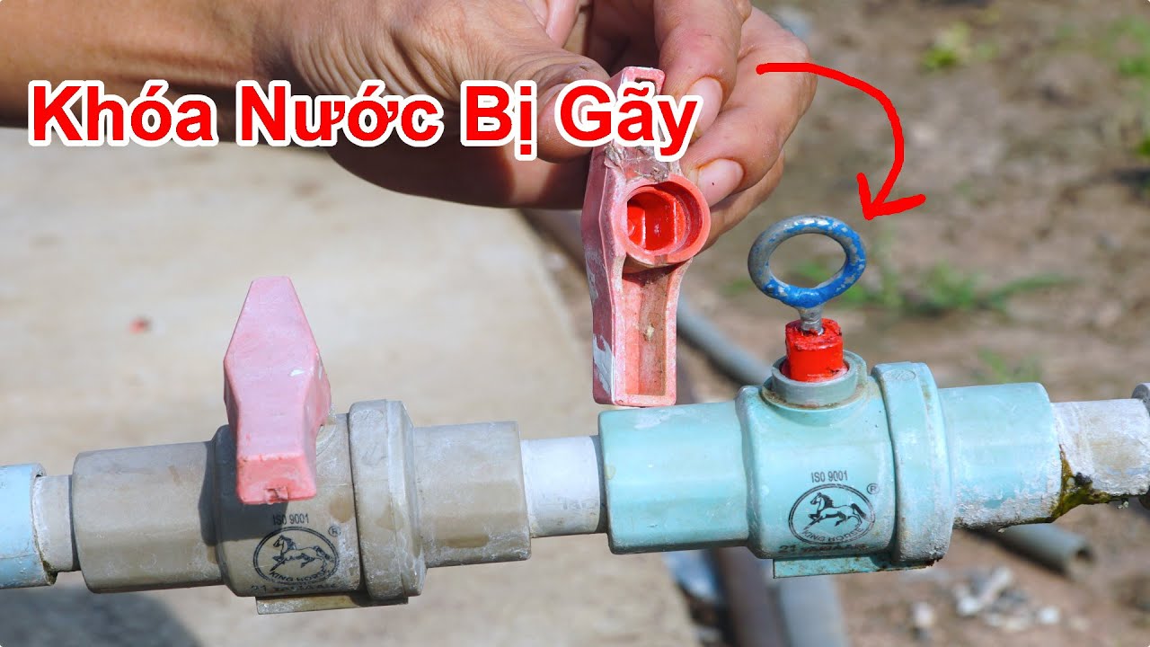 Khóa Nước Bị Gãy , Đừng Vội Thay Mới ! Làm Cách Này Sẽ Dùng Được Ngay /  Cách Sửa Khóa Nước Bị Gãy