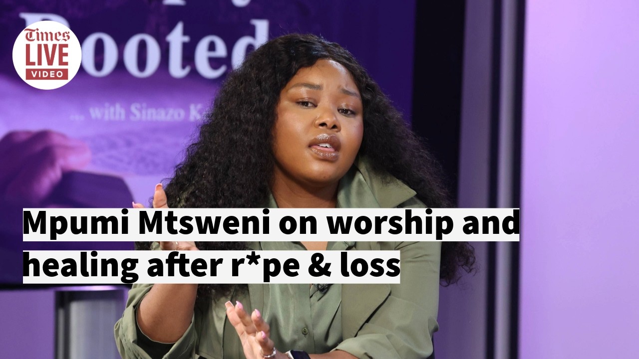 DEEPLY ROOTED | Mpumi Mtsweni on the power of worship and how God healed her from r*pe and loss