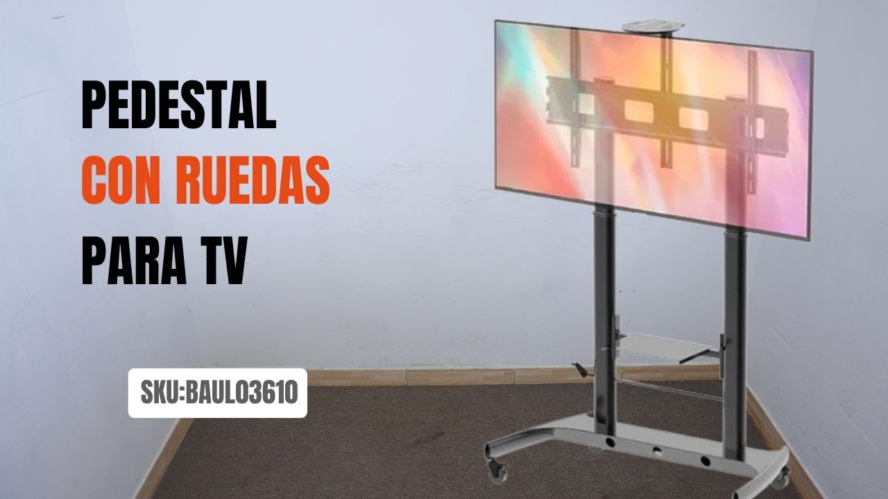 Instalación de Pedestal con Ruedas para TV 60 a 100 Pulgadas - BAUL03610