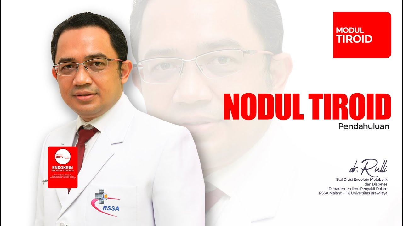 NODUL TIROID - MODUL TIROID - dr. RULLI ROSANDI, SpPD, KEMD