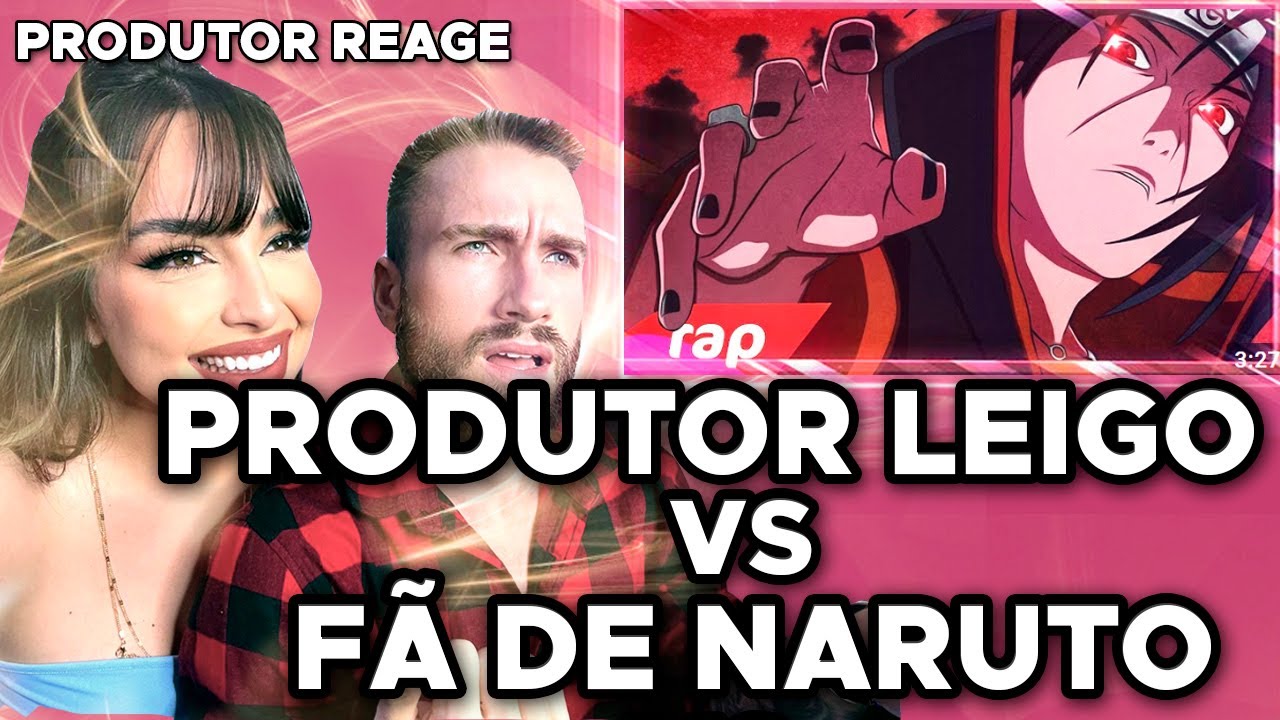 NERDHITS - Rap do Itachi (Naruto) | PRODUTOR LEIGO X FÃ DE NARUTO - ELA CHOROU DE NOVO KK!!! (REACT)