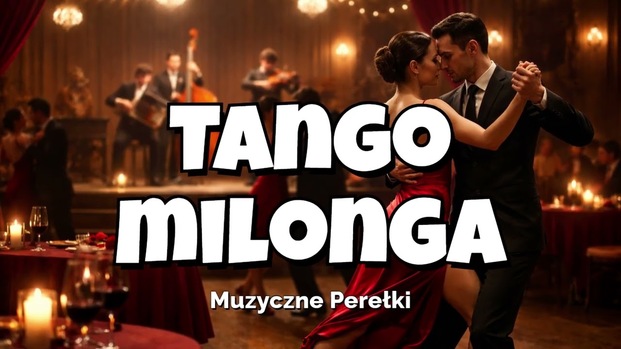 Tango Milonga | Muzyczne Perełki