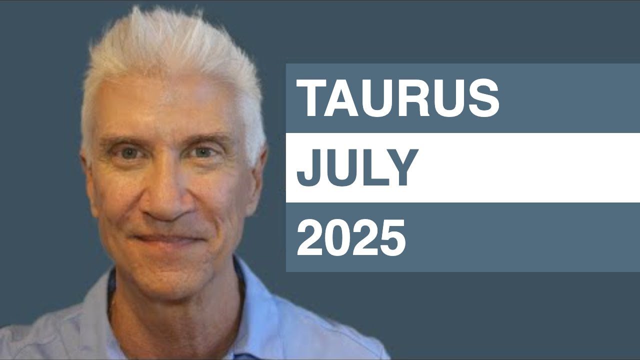 TAURUS July 2025 Forecast - Amazing Predictions!
