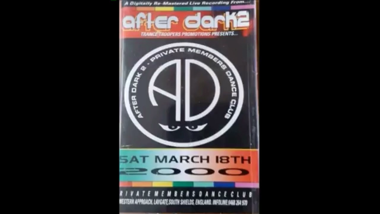 AFTER DARK 2 SAT 18TH MARCH 2000
