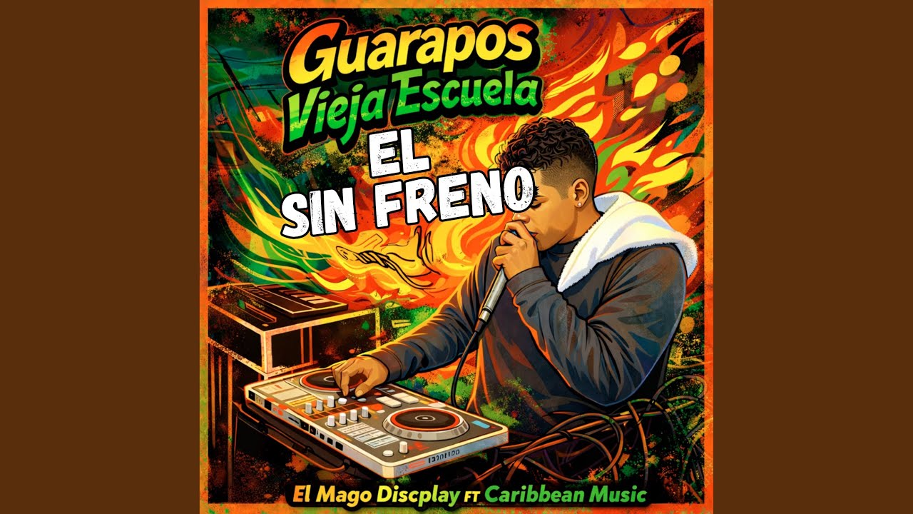 El Sin Freno (Guarapos Vieja Escuela)