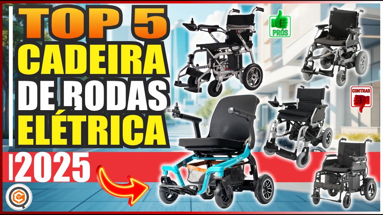 CADEIRA DE RODAS ELÉTRICA: Top 5 de 2025 → Mais Autonomia e Liberdade!