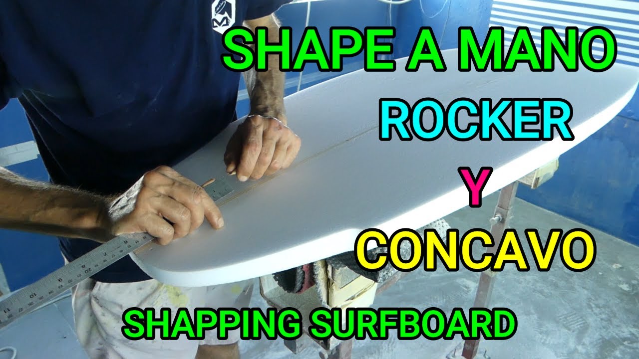 SHAPE A MANO DE UNA TABLA DE SURF-ROCKER Y CONCAVOS.SHAPPING SURFBOARDS,