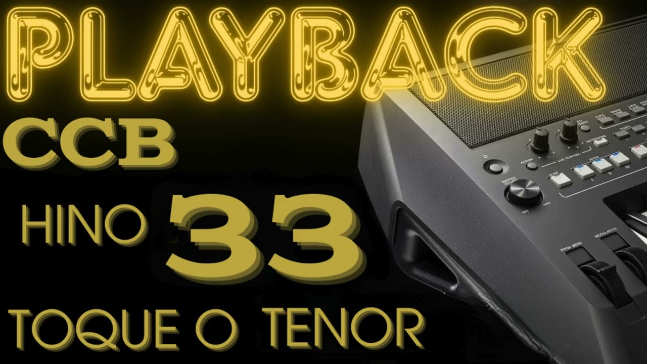 Playback CCB Hino 33 - Toque o Tenor