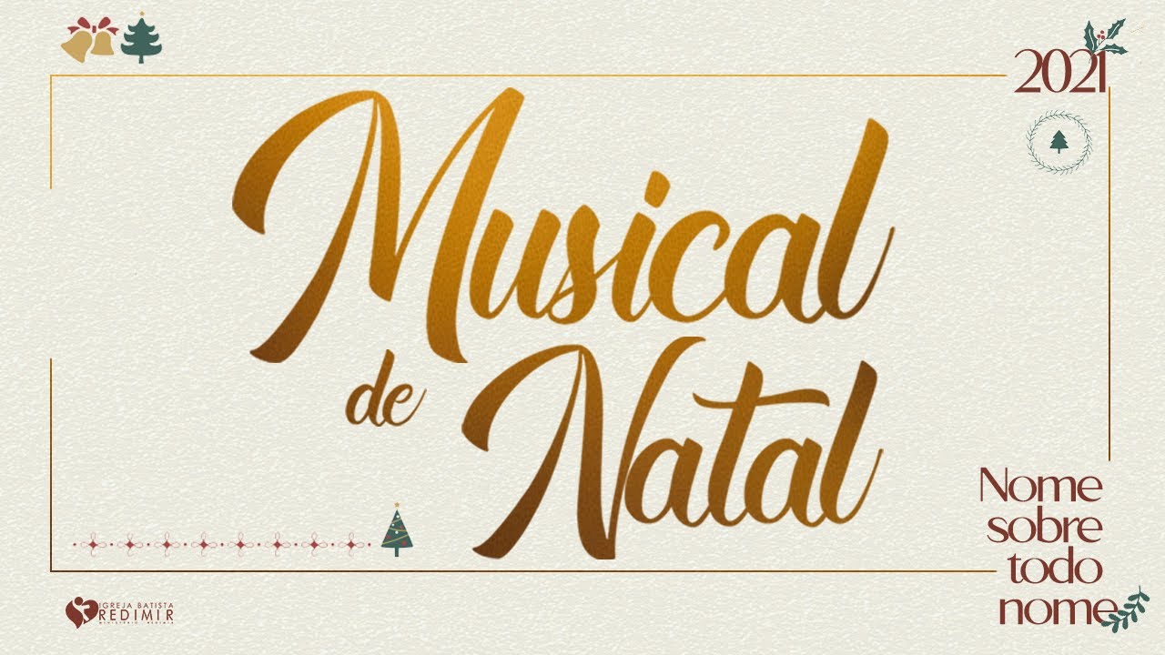 MUSICAL DE NATAL 2021 - Completo | Ministério Redimir