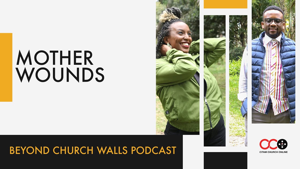 Mother Wounds - Kerry Kagiri | Precious Call | Beyond Church Walls | CITAM Church Online